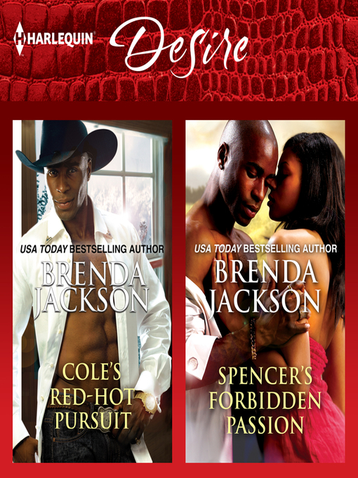 Title details for Cole's Red-Hot Pursuit & Spencer's Forbidden Passion by Brenda Jackson - Available